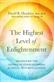 Highest Level of Enlightenment, The: Transcend the Levels of Consciousness for Total Self-Realization